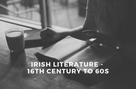 Irish Literature – from 16th century to 60s