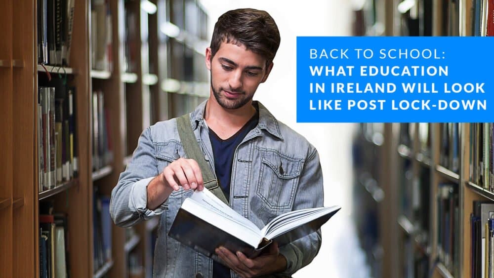 What will education in Ireland look like post lock-down?
