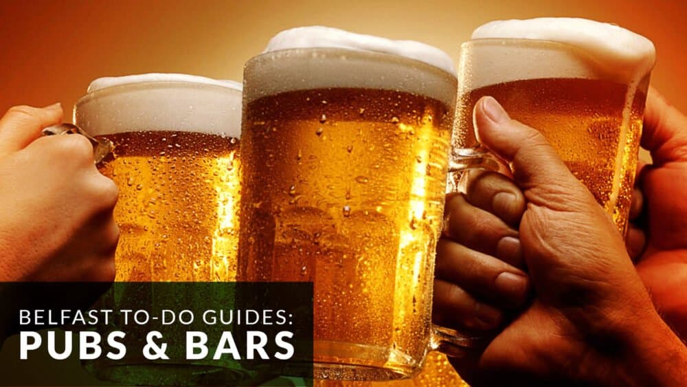 Belfast to-do guides: pubs & bars