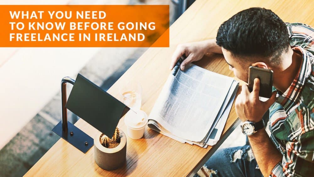 What you need to know before going freelance in Ireland