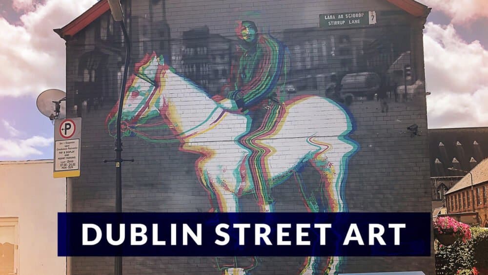 Street Art In Dublin