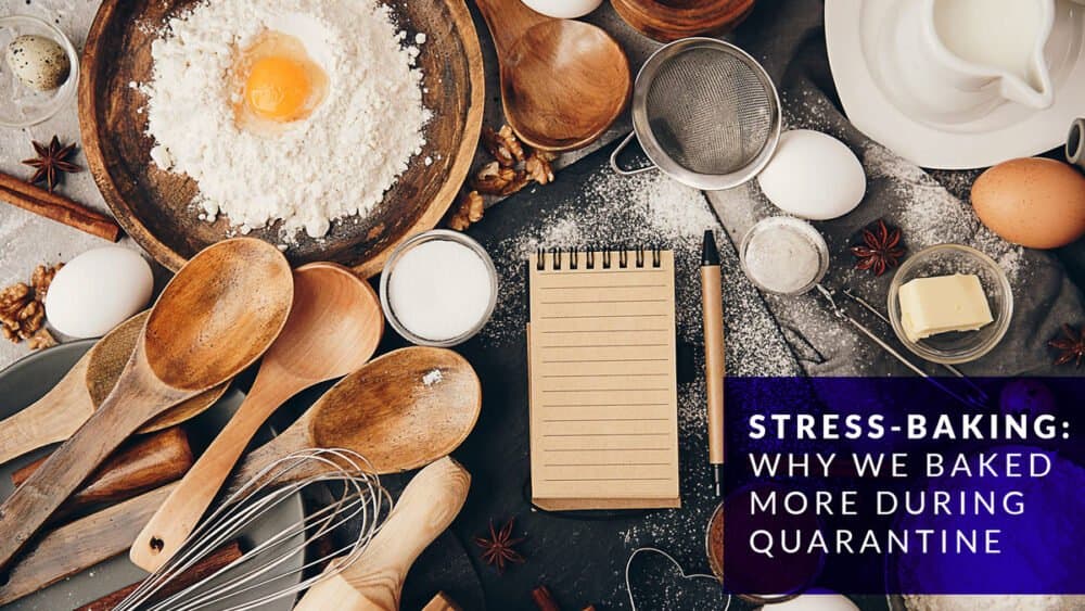 Stress-baking: why we baked more during quarantine