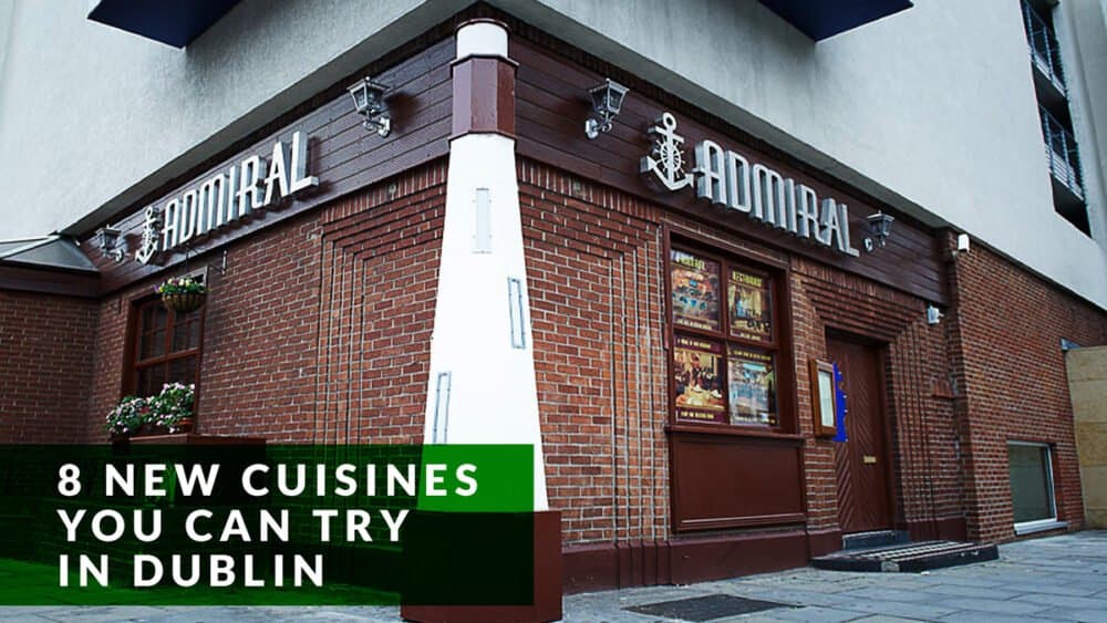 8 new cuisines you can try in Dublin