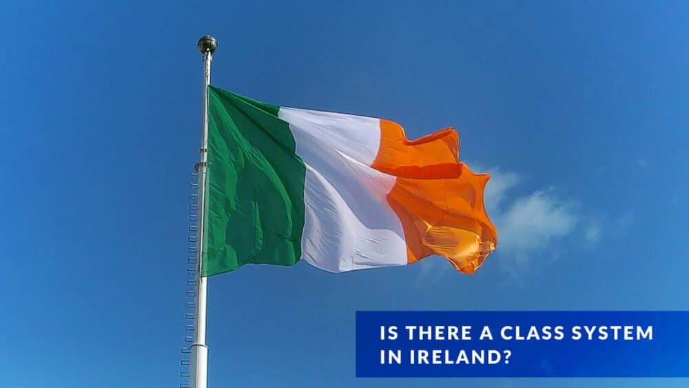 Is there a class system in Ireland?