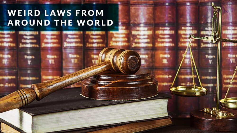 Weird laws from around the world