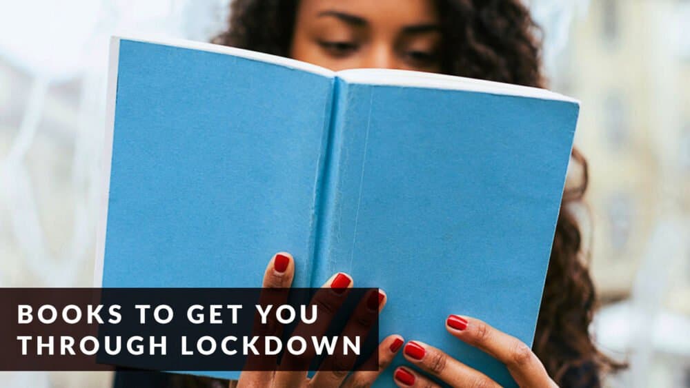 9 Amazing books that will get you through lockdown