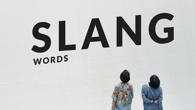 The Importance of Slang in a language