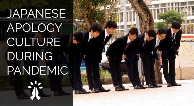 The global pandemic gives us a glimpse of Japanese apology culture