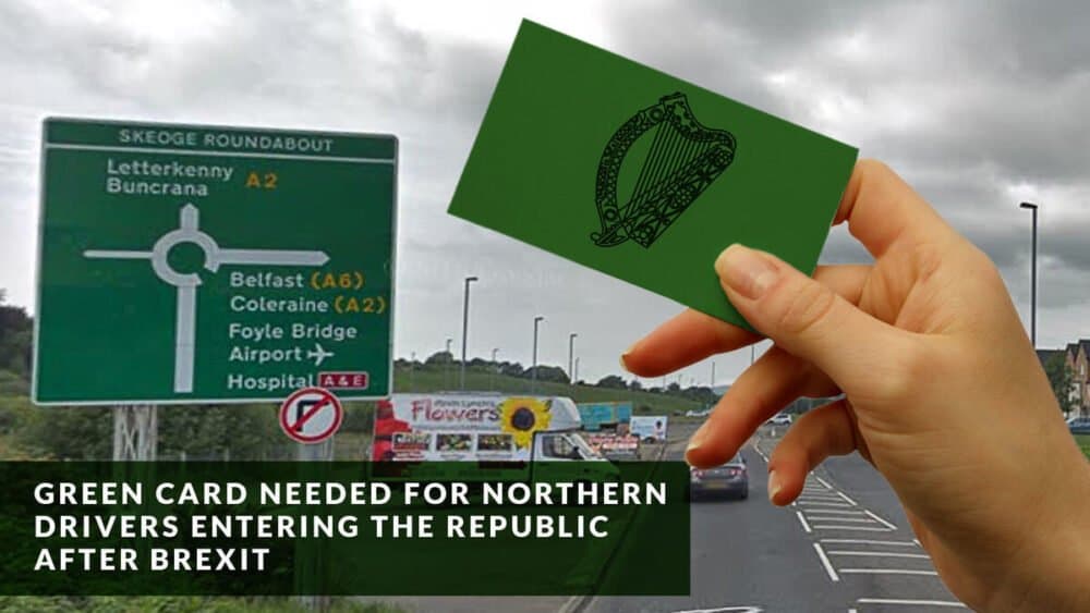 Northern drivers will need green card after Brexit