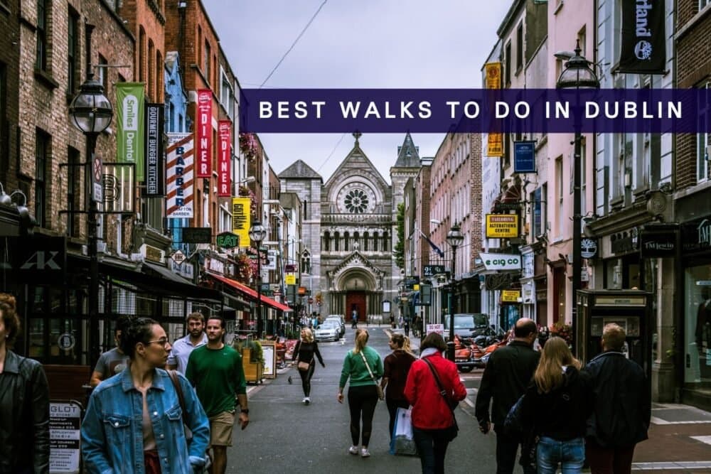 Best walks to do in Dublin