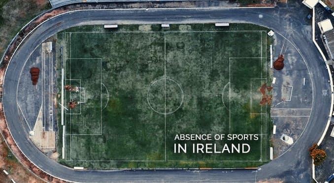 The absence of sport in Ireland: Just how has it affected us?