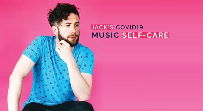 Jack’s COVID-19 music self-care